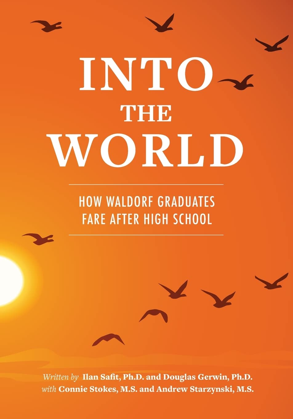 Into the World: How Waldorf Graduates Fare After High School book cover